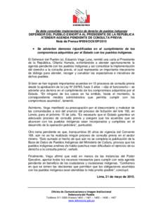 Se debe consolidar implementación de derecho de pueblos indígenas  DEFENSOR DEL PUEBLO EXHORTA AL PRESIDENTE DE LA REPÚBLICA ATENDER AGENDA PENDIENTE DE CONSULTA PREVIA Nota de Prensa Nº099/OCII/DP/2015