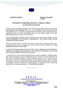 Israeli–Palestinian conflict / Gilad Shalit / Catherine Ashton / High Representative of the Union for Foreign Affairs and Security Policy / Palestinian National Authority / Quartet on the Middle East / Blockade of the Gaza Strip / Reactions to the Gaza flotilla raid / Politics of the European Union / International relations / Foreign relations of the European Union