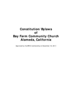 Constitution/Bylaws of Bay Farm Community Church Alameda, California Approved by the BFCC membership on December 18, 2011