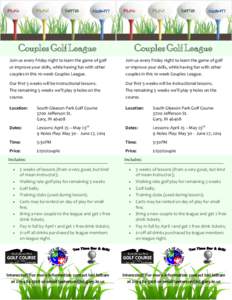 Couples Golf League  Couples Golf League Join us every Friday night to learn the game of golf