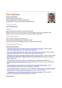 Dan Andrews Senior Economist Structural Policy Analysis Division Policy Studies Branch | Economics Department Organisation for Economic Cooperation and Development