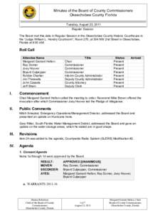 Minutes of the Board of County Commissioners Okeechobee County Florida Tuesday, August 23, 2011 Regular Session The Board met this date in Regular Session in the Okeechobee County Historic Courthouse in the “Judge Will