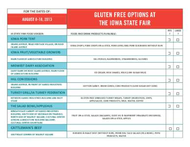 FOR THE DATES OF:  IA STATE FAIR FOOD VENDOR: FOOD AND DRINK PRODUCTS AVAILABLE: