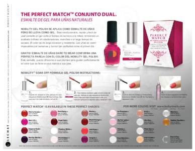 P E R F E C T M AT C H T M Nail Care Products, Hercules, CA 94547, Tel: , , Fax: , www.lechatnails.com THE PERFECT MATCHTM CONJUNTO DUAL. ESMALTE DE GEL PARA UÑAS NATURALES NOBILITY