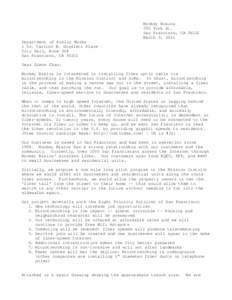 Monkey Brains 590 York St. San Francisco, CA 94110 March 9, 2011 Department of Public Works 1 Dr. Carlton B. Goodlett Place