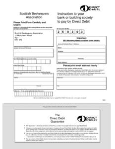 Scottish Beekeepers Association Instruction to your bank or building society to pay by Direct Debit