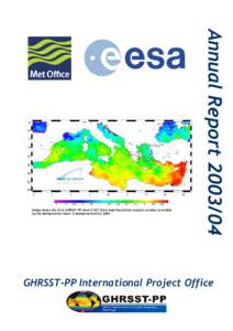 Annual ReportImage shows the first GHRSST-PP level 4 SST Ultra-high Resolution analysis product provided by the Medspiration team. © Medspiration/CLSGHRSST-PP International Project Office