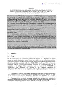 Ref. Ares[removed][removed]2014 REQUEST TO ESMA FOR TECHNICAL ADVICE ON IMPLEMENTING ACTS CONCERNING THE REGULATION ON INSIDER DEALING AND MARKET MANIPULATION (MARKET ABUSE) ((EU)No XXX/2014)