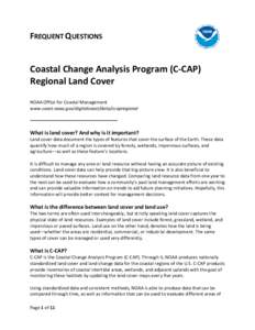 FREQUENT QUESTIONS  Coastal Change Analysis Program (C-CAP) Regional Land Cover NOAA Office for Coastal Management www.coast.noaa.gov/digitalcoast/data/ccapregional