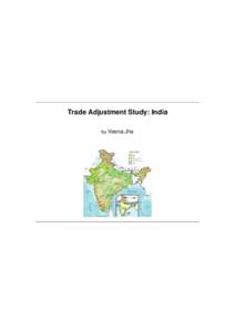 Trade Adjustment Study: India by Veena Jha India  1.