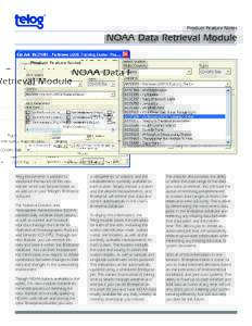 Product Feature Notes  NOAA Data Retrieval Module Telog Instruments is pleased to announce the launch of this new