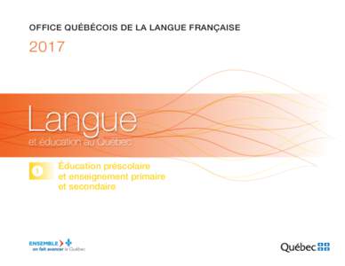 OFFICE QUÉBÉCOIS DE LA LANGUE FRANÇAISELangue et éducation au Québec