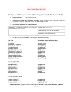 EEO PUBLIC FILE REPORT  This Report covers full-time vacancy recruitment data for the period November 22, 2013 – November 21, [removed]Employment Unit: