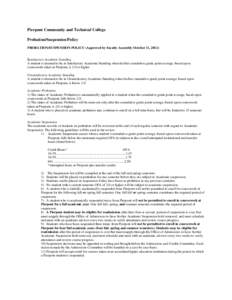 Pierpont Community and Technical College Probation/Suspension Policy PROBATION/SUSPENSION POLICY (Approved by Faculty Assembly October 11, 2012) Satisfactory Academic Standing A student is deemed to be in Satisfactory Ac