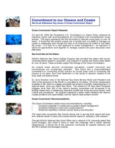 Commitment to our Oceans and Coasts Sea Grant Addresses Key Issues in Ocean Commission Report asts Ocean Commission Report Released On April 20, 2004 the President’s U.S. Commission on Ocean Policy released its