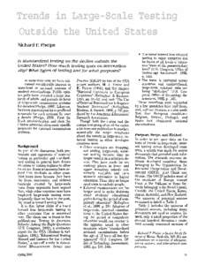 Richard P. Phelps Is standardized testing on the decline outside the United States? How much testing goes on internationally? What types of testing and for what purposes? or some time now, we have witnessed considerable 