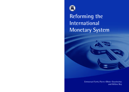 •	  Develop alternatives to US Treasuries as the dominant reserve asset, including the issuance of mutually guaranteed European bonds and (in the more distant future) the development of a yuan bond market.