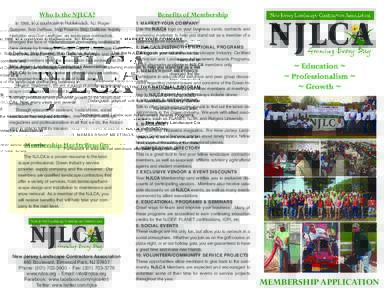 Who Is the NJLCA?  Benefits of Membership In 1966, in a courtroom in Hackensack, NJ, Roger Dammer, Bob DeRosa, Skip Powers, Skip Gallione, Aubrey
