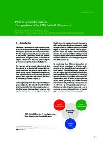 Last update: [removed]Paths to sustainable success. The experience of the CIES Football Observatory. Drs Raffaele Poli, Loïc Ravenel and Roger Besson CIES Football Observatory, International Centre for Sports Studies