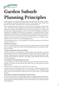 Garden Suburb Planning Principles Garden Suburb town planning principles were those desired characteristics of suburban residential communities of the early 1900’s. In 1921, Sydney based architect and planner John Sulm