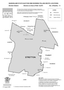QUEENSLAND STATE ELECTION 2006 SHOWING POLLING BOOTH LOCATIONS. Stretton District Electors at close of Roll: 32,075  No. of Booths: 11