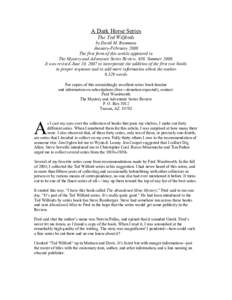 A Dark Horse Series The Ted Wilfords by David M. Baumann January-February 2006 The first form of this article appeared in The Mystery and Adventure Series Review, #39, Summer 2006.