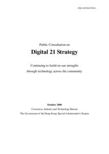 CB[removed])  Public Consultation on Digital 21 Strategy Continuing to build on our strengths