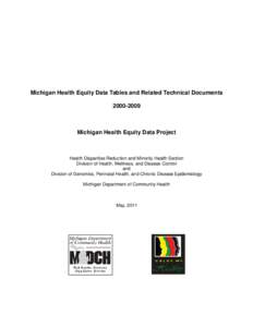 Michigan Health Equity Data Tables and Related Technical Documents[removed]Michigan Health Equity Data Project  Health Disparities Reduction and Minority Health Section