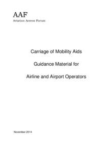 AAF Aviation Access Forum Carriage of Mobility Aids Guidance Material for Airline and Airport Operators