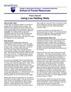 College of Agricultural Sciences • Cooperative Extension  School of Forest Resources Water Facts #3  Using Low-Yielding Wells