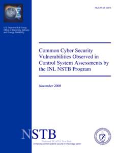 Computer network security / Risk / National security / Software testing / Idaho National Laboratory / Vulnerability / Social vulnerability / SCADA / Control system security / Security / Cyberwarfare / Computer security