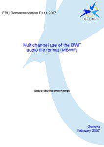 EBU Recommendation R111[removed]Multichannel use of the BWF