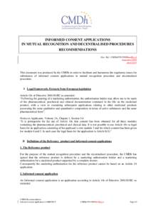 INFORMED CONSENT APPLICATIONS IN MUTUAL RECOGNITION AND DECENTRALISED PROCEDURES RECOMMENDATIONS Doc. Ref.: CMDhRev3Rev.4 September 2010 April 2015