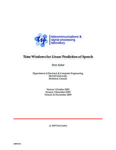 Time Windows for Linear Prediction of Speech Peter Kabal Department of Electrical & Computer Engineering