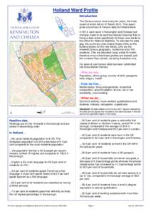 Holland Ward Profile Introduction The Census occurs once every ten years, the most recent of which fell on 27 MarchThis report gives a summary of Census data for Holland ward. In 2014, each ward in Kensington and 