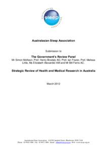 Australasian Sleep Association  Submission to The Government’s Review Panel Mr Simon McKeon, Prof. Henry Brodaty AO, Prof. Ian Frazer, Prof. Melissa