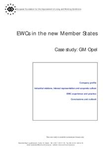 European Foundation for the Improvement of Living and Working Conditions  EWCs in the new Member States Case study: GM Opel  Company profile