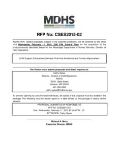 RFP No: CSES2015-02 INVITATION: Sealed proposals, subject to the attached conditions, will be received at this office until Wednesday, February 11, 2015, 3:00 P.M. Central Time for the acquisition of the product/services