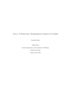 xsma: A Finite-state Morphological Analyzer for Swahili  Jonathan Lipps MPhil Essay General Linguistics and Comparative Philology