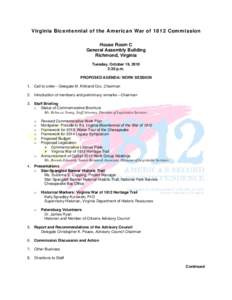 Virginia Bicentennial of the American War of 1812 Commission House Room C General Assembly Building Richmond, Virginia Tuesday, October 19, 2010 2:30 p.m.