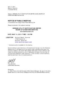 April 17, 2014 Board of Directors Interested Parties Subject: OREGON UTILITY NOTIFICATION CENTER (OUNC) BOARD OF DIRECTORS MEETING NOTICE