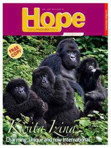 www.hope-mag.com  AUG - SEPT 2015 ISSUE 55 Telling Rwanda’s Story M agazine