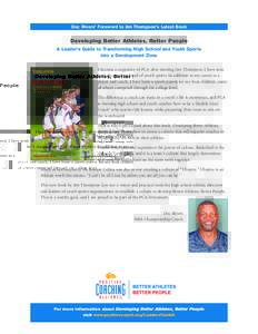 Doc Rivers’ Foreword to Jim Thompson’s Latest Book  Developing Better Athletes, Better People A Leader’s Guide to Transforming High School and Youth Sports into a Development Zone I became a supporter of PCA after 