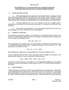 METHOD 9057 DETERMINATION OF CHLORIDE FROM HCl/Cl2 EMISSION SAMPLING TRAIN (METHODS 0050 AND[removed]BY ANION CHROMATOGRAPHY 1.0  SCOPE AND APPLICATION