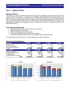 Financial Management, Division of  Performance Measurement Report Part 1 – Agency Profile Agency Overview