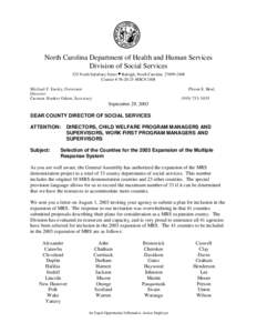 North Carolina Department of Health and Human Services Division of Social Services 325 North Salisbury Street • Raleigh, North Carolina[removed]Courier # [removed]MSC# 2408 Michael F. Easley, Governor Director