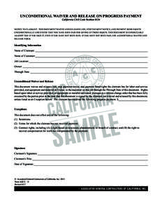 UNCONDITIONAL WAIVER AND RELEASE ON PROGRESS PAYMENT California Civil Code Section 8134 NOTICE TO CLAIMANT: THIS DOCUMENT WAIVES AND RELEASES LIEN, STOP PAYMENT NOTICE, AND PAYMENT BOND RIGHTS UNCONDITIONALLY AND STATES 
