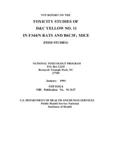 TOXICITY STUDIES OF D&C YELLOW NO. 11 (CAS NO[removed]IN F344/N RATS AND B6C3F1 MICE (FEED STUDIES)
