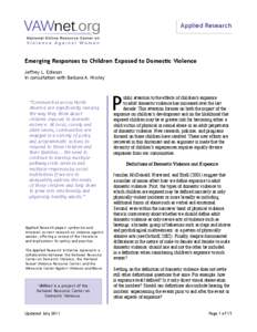 Applied Research  Emerging Responses to Children Exposed to Domestic Violence Jeffrey L. Edleson In consultation with Barbara A. Nissley