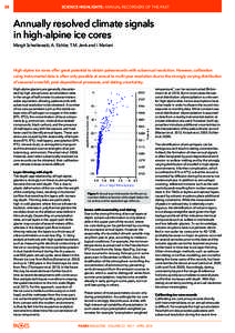 28   SCIENCE HIGHLIGHTS: Annual recorders of the past Annually resolved climate signals in high-alpine ice cores